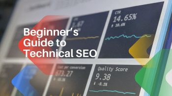 Beginner’s Guide to Technical SEO 2021